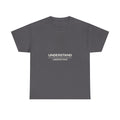 Understand Over Understood — Motivation T-Shirt