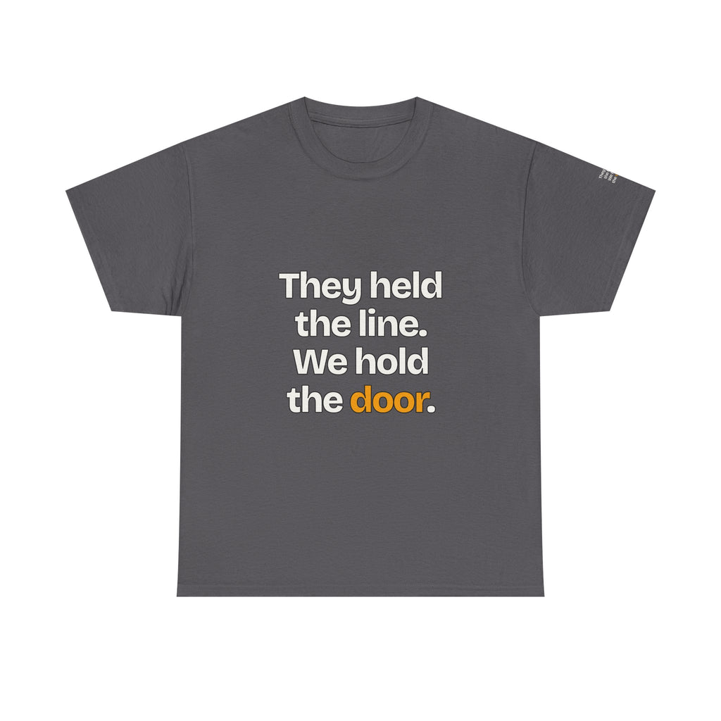 They Held the Line. We Hold the Door — Praetorian League T-Shirt