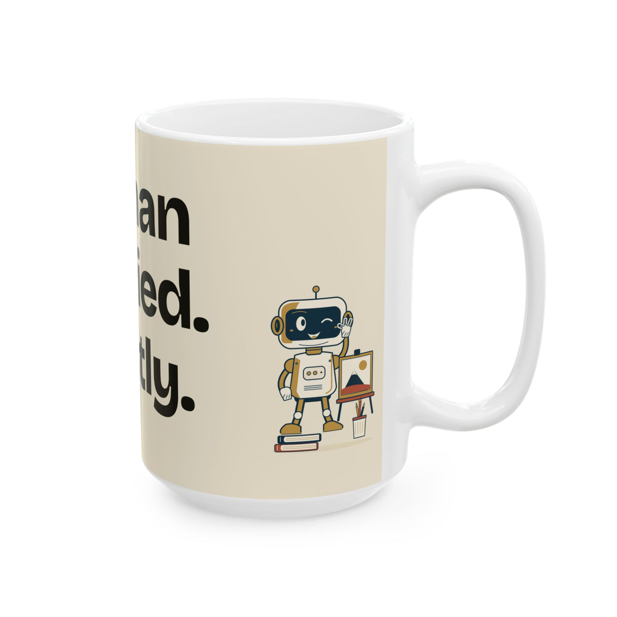 Human Verified. Mostly — AI Coffee Mug