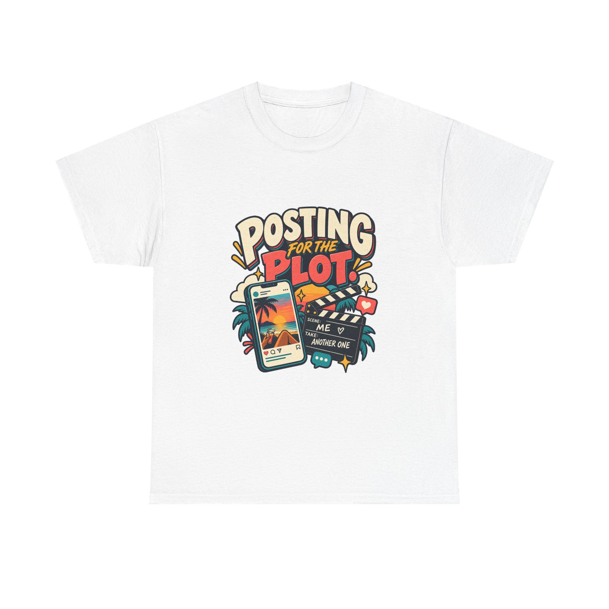 Posting for the Plot — Social Media T-Shirt
