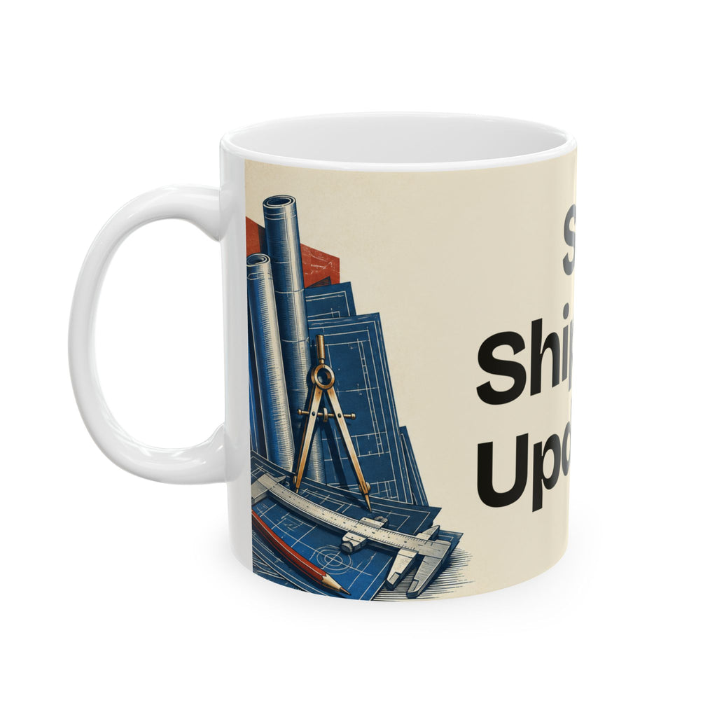 Still Shipping Updates — Product You Coffee Mug
