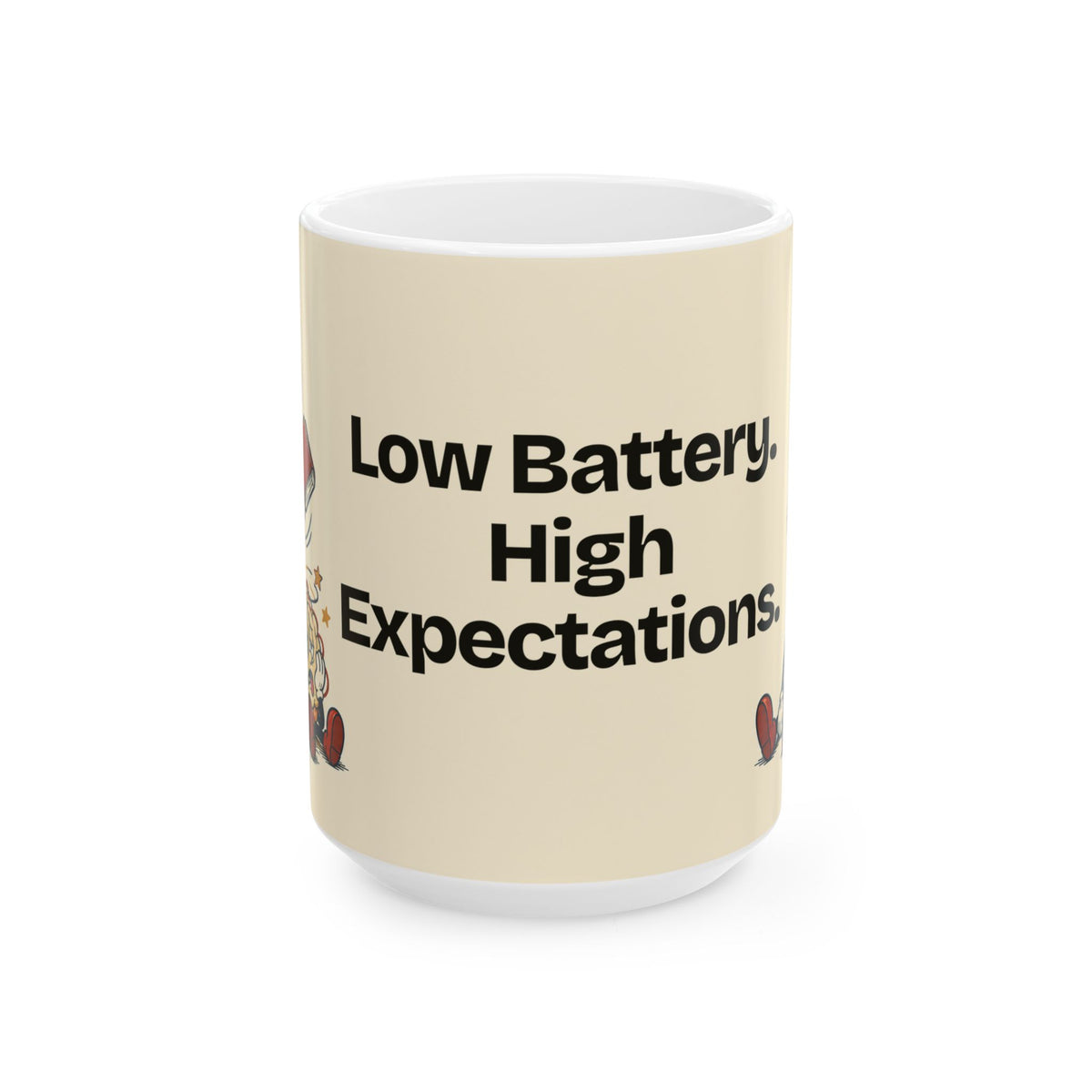 Low Battery. High Expectations — Humor Coffee Mug