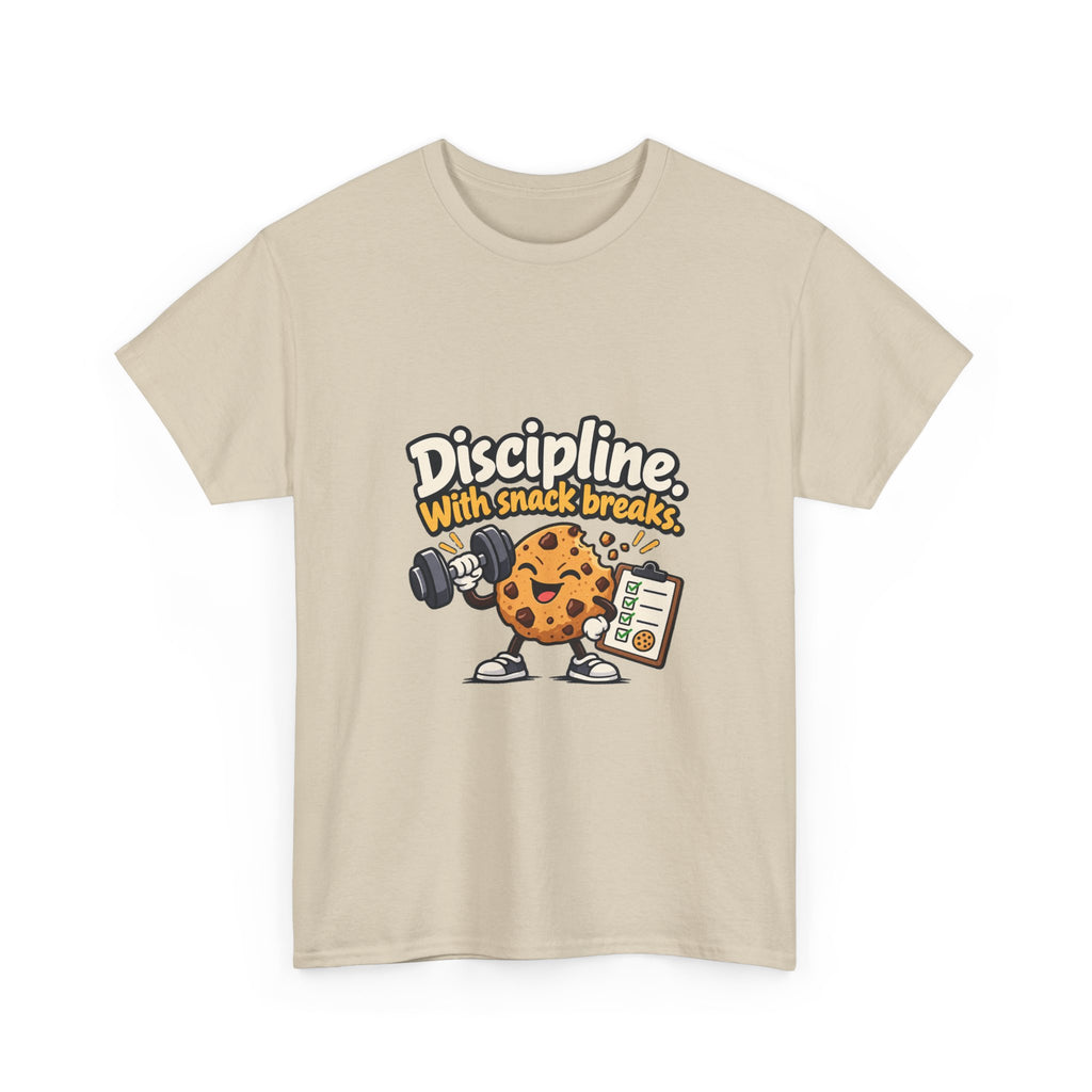 Discipline with Snack Breaks — Motivation T-Shirt